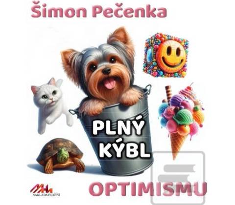 Plný kýbl optimismu