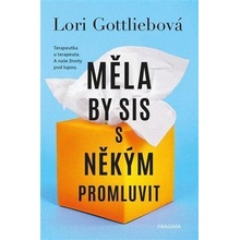 Měla by sis s někým promluvit