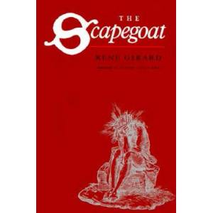 Scapegoat | René Girard (ISBN: 9780801839177)