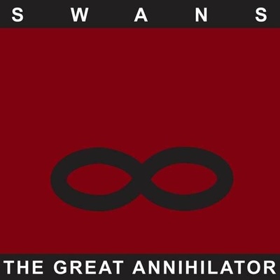 Swans: The Great Annihilator CD