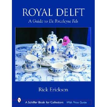 Royal Delft: A Guide to De Porceleyne Fels | Rick Erickson