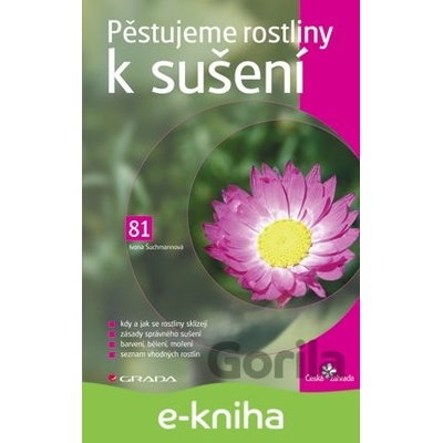Pěstujeme rostliny k sušení - Ivona Šuchmannová