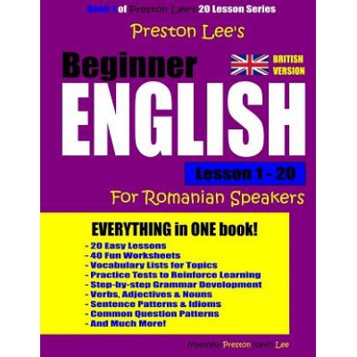 Preston Lee's Beginner English Lesson 1 - 20 For Romanian Speakers (British)