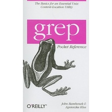 grep Pocket Reference - J. Bambenek, A. Klus