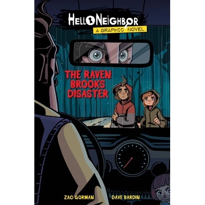 The Raven Brooks Disaster Hello Neighbor: Graphic Novel #2, 2 Gorman Zac