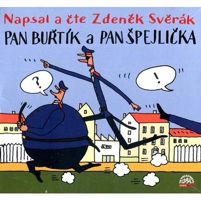 Pan Buřtík a pan Špejlička - Zdeněk Svěrák; Zdeněk Svěrák