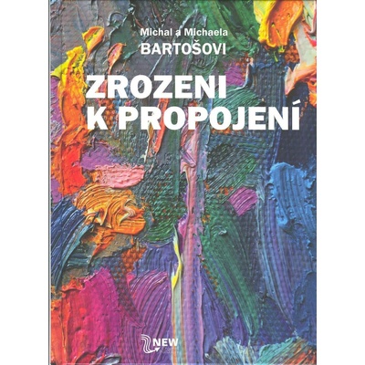 Zrozeni k propojení +Terapeutické karty Tvůrce - komplet - Michal Bartoš