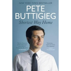 Shortest Way Home | Pete Buttigieg (ISBN: 9781529398069)