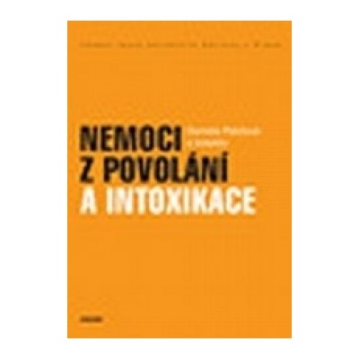 Nemoci z povolání a intoxikace