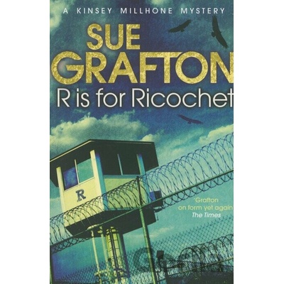 R is for Ricochet - Sue Grafton