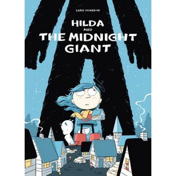 Hilda and the Midnight Giant Pearson Luke