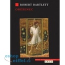 Oběšenec - Robert Bartlett