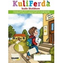 Kuliferda bude školákem