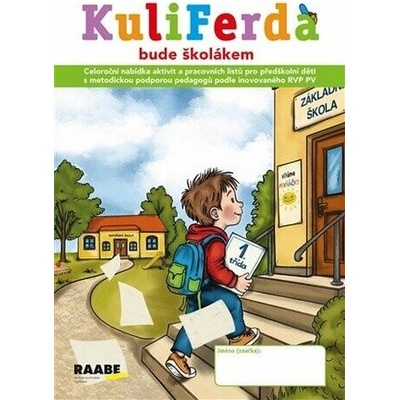 Kuliferda bude školákem