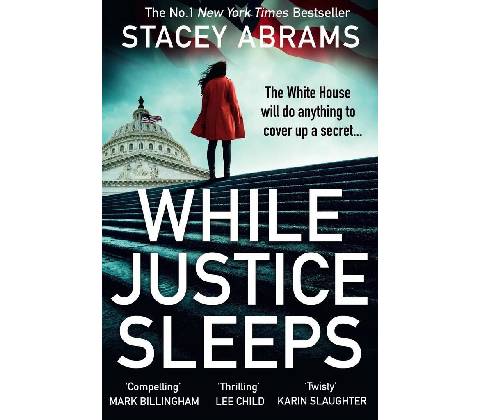 While Justice Sleeps - Stacey Abrams