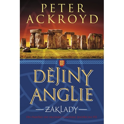 Dějiny Anglie - Peter Ackroyd