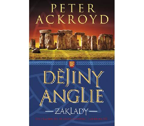 Dějiny Anglie - Peter Ackroyd