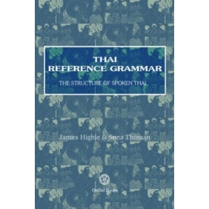 Thai Reference Grammar | Snea Thinsan, James Higbie (2002)