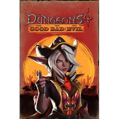 Dungeons 4 - The Good, the Bad and the Evil