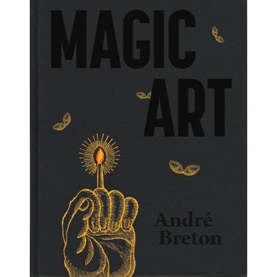 Magic Art | Merlin Cox, Robert Shehu-Ansell, Dawn Ades, Krzysztof Fijalkowski, Michael Richardson