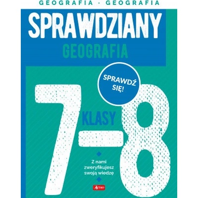 Geografia. Sprawdziany dla klasy 7-8
