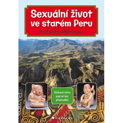 Sexuální život ve starém Peru - Eva Farfánová–Barriosová