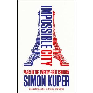 Impossible City | Simon Kuper (ISBN: 9781800816503)