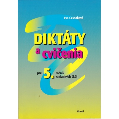 Diktáty a cvičenia pre 5. ročník základných škôl