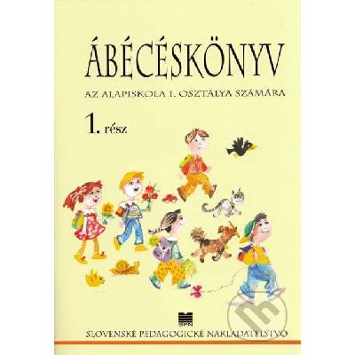 Šlabikár pre 1. ročník ZŠ s VJM, 1. časť - K. Czakói, J. Kremmer
