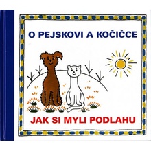 O pejskovi a kočičce Jak si myli podlahu