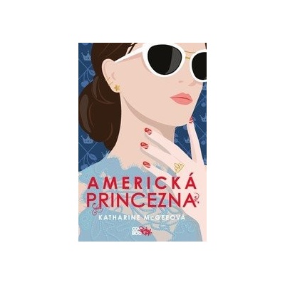 Americká princezna - Katharine McGee