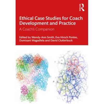 Ethical Case Studies for Coach Development and Practice