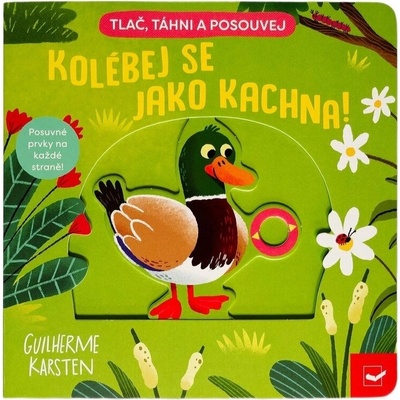 Kolébej se jako kachna! - Guilherme Karsten