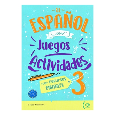 El espanol con Juegos y Actividades 3 con recursos digitales + audio online B1-B2