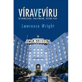 Lawrence Wright - Víra ve víru