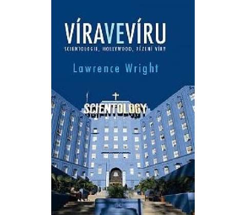 Lawrence Wright - Víra ve víru