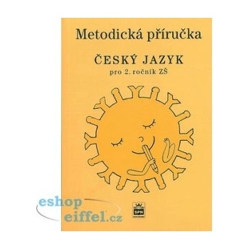 Metodická příručka Český jazyk pro 2. ročník ZŠ - Martina Šmejkalová