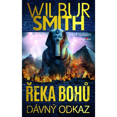 Řeka bohů: Dávný odkaz - Wilbur Smith, Marc Chadbourn