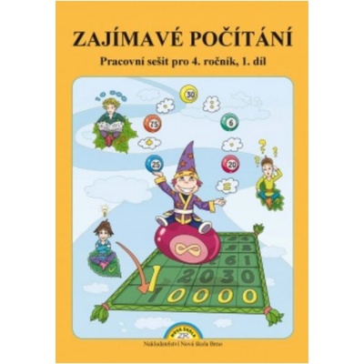 Zajímavé počítání pro 4.ročník ZŠ - pracovní sešit 1.díl