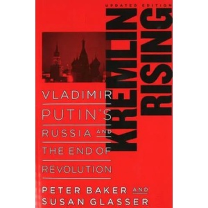 Kremlin Rising | Peter Baker, Susan Glasser (ISBN: 9781597971225)