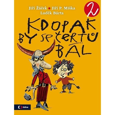 Kdopak by se čertů bál 2 - Jiří Žáček