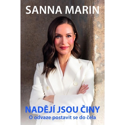 Sanna Marin Nadějí jsou činy