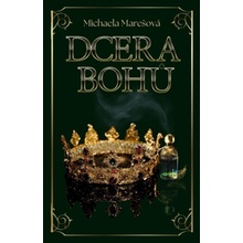 Dcera bohů - Michaela Marešová