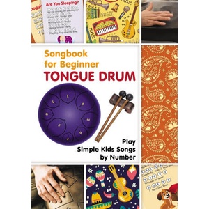 Tongue Drum Songbook for Beginner: Play Simple Kids Songs by Number (ISBN: 9798681814832)