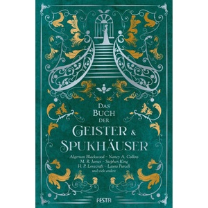 Das Buch der Geister & Spukhäuser | Laura Purcell, M. R. James, Algernon Blackwood (ISBN: 9783986761813)