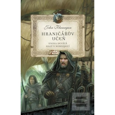 Hraničářův učeň - Kniha devátá - Halt v nebezpečí - John Flanagan