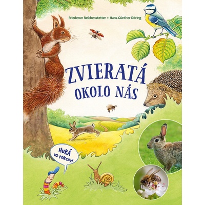 Zvieratá okolo nás - Reichenstetterová Friederun