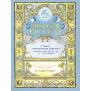 Honoring Our Cycles | Katie Singer (ISBN: 9780967089768)