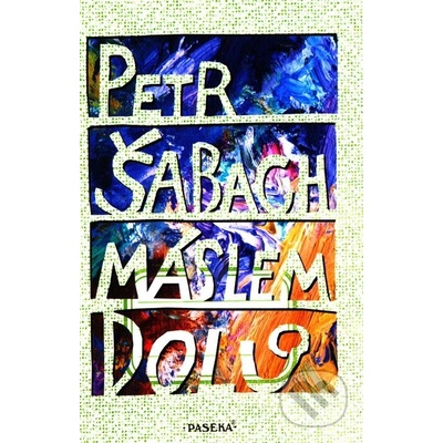 Máslem dolů - Petr Šabach