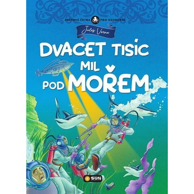 Dvacet tisíc mil pod mořem - Světová četba pro nejmenší